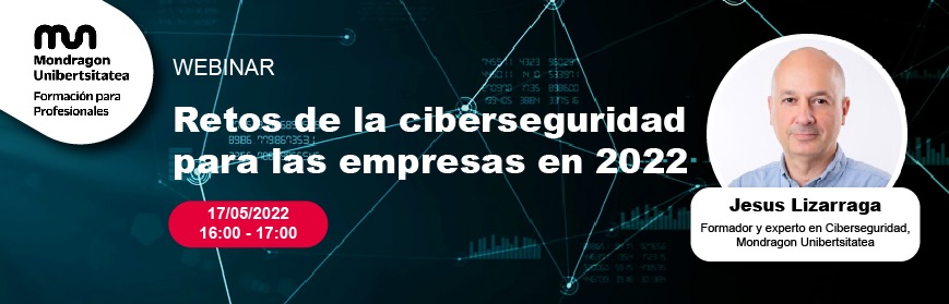 Retos de la ciberseguridad para las empresas en 2022