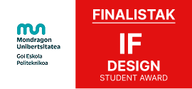 Tres proyectos de estudiantes de Ingeniería en Diseño Industrial y Desarrollo de Producto de Mondragon Unibertsitatea, finalistas en los IF Design Student Awards